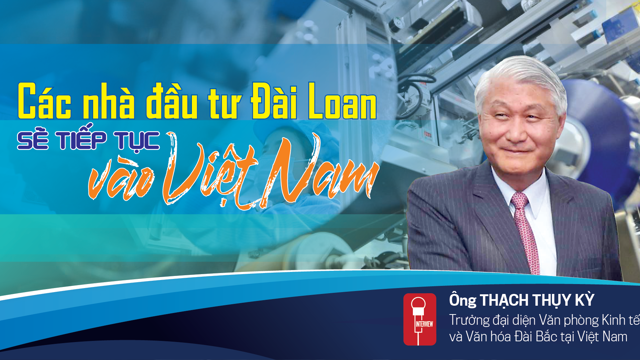 Các nhà đầu tư Đài Loan sẽ tiếp tục vào